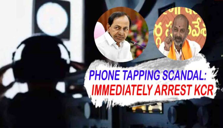 Phone Tapping Case Bjp Demands Immediate Arrest And Prosecution Of Kcr