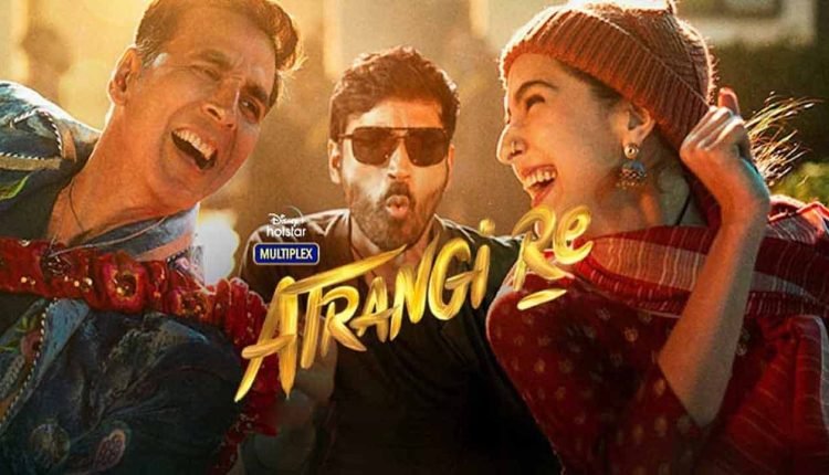 Atrangi Re Is Now The Most Watched Film On Its Release Day On Disney+ Hotstar