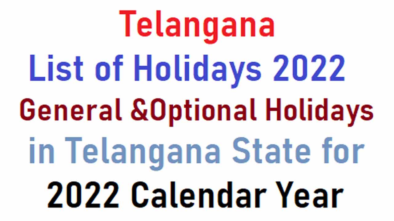 Holidays in Telangana for 2022, See Details INDToday