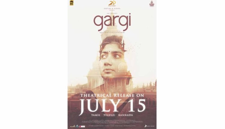Sai Pallavi starrer ‘Gargi’ in cinema halls on July 15