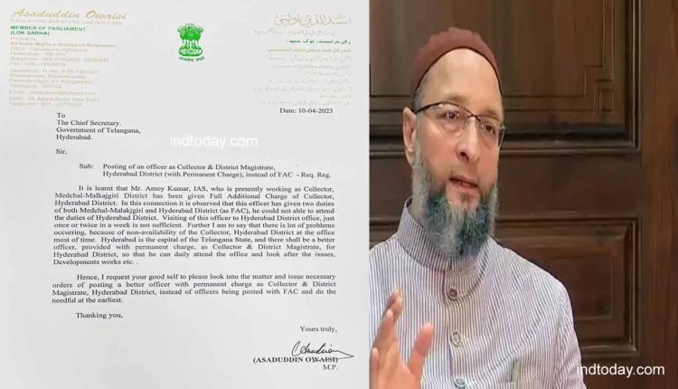 Hyderabad : Asaduddin Owaisi Demands Permanent District Collector