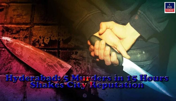 Hyderabad: 5 Murders in 15 Hours Shakes City Reputation