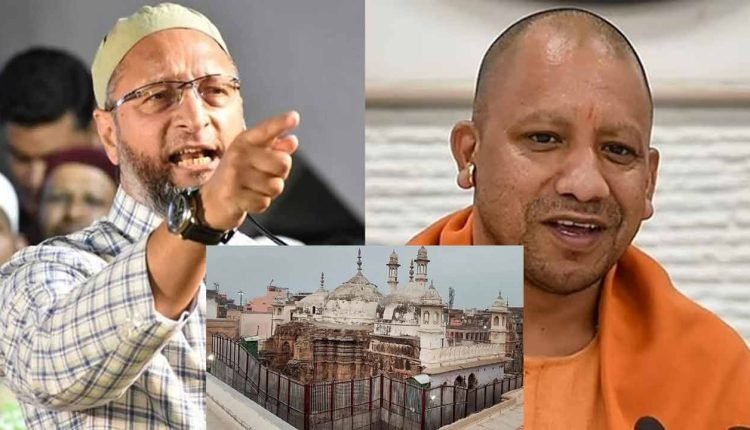 Asaduddin Owaisi Slams Yogi's Comment On Gyanvapi Row