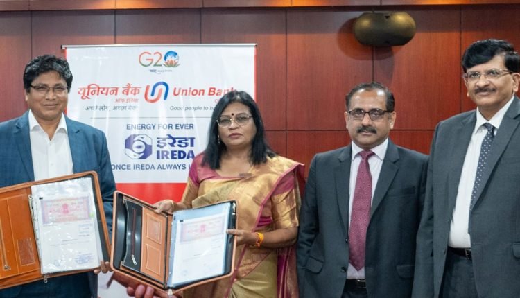 Union Bank of India and the Indian Renewable Energy Development Agency Ltd. (IREDA) entered into an MoU