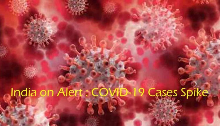 India on Alert : COVID-19 Cases Spike, 341 in One Day