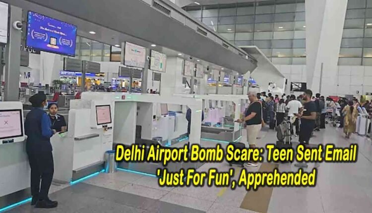 Delhi Airport Bomb Scare: Teen Sent Email 'Just For Fun', Apprehended