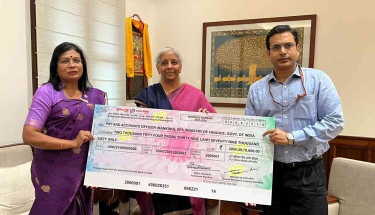 Union Bank of India Pays Record Dividend of ₹ 2054 Crore to Government of India for FY 2023-24