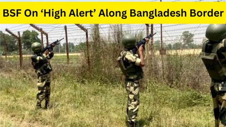BSF On ‘High Alert’ Along Bangladesh Border