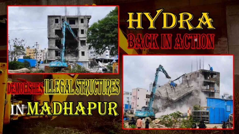 HYDRA Back In Action: Demolishes Illegal Structures at Madhapur