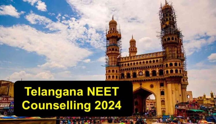 When will the Telangana NEET Counselling 2024 begin?