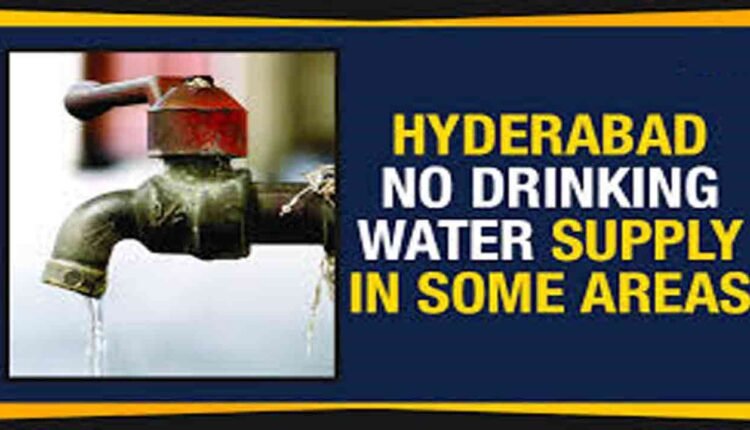 No Water Supply in Many Areas of Hyderabad on February 1
