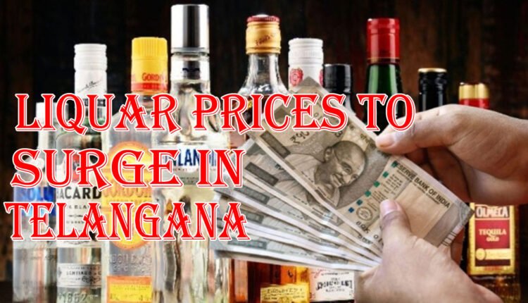 Telangana Govt. Likely To Hike Liquor Prices