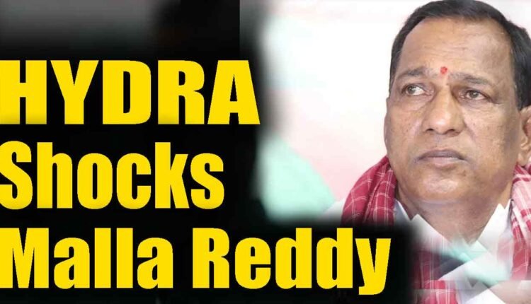 Unexpected Shock To Former Minister Malla Reddy: HYDRA Attacked His Followers Construction