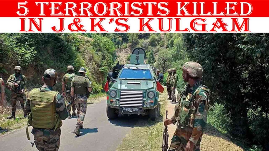 5 Terrorists Killed During Encounter In J&K’s Kulgam | INDToday