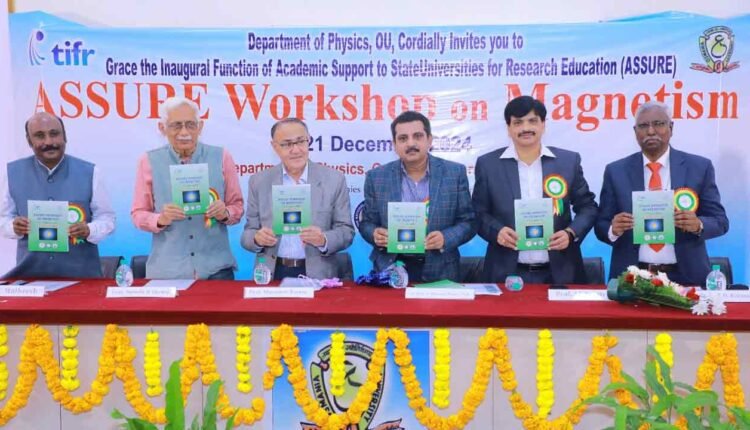 Osmania University Launches 10-Day ASSURE Workshop on Magnetism for Ph.D Students