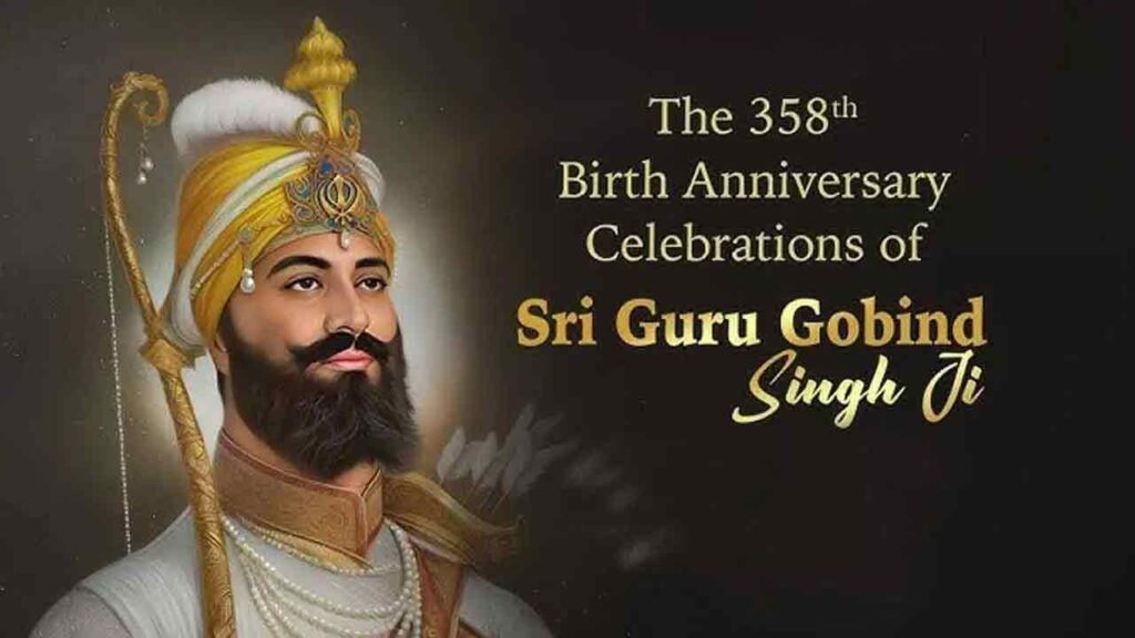 358th Prakash Purab Of Guru Gobind Singh Ji Will Be Celebrated On Grand