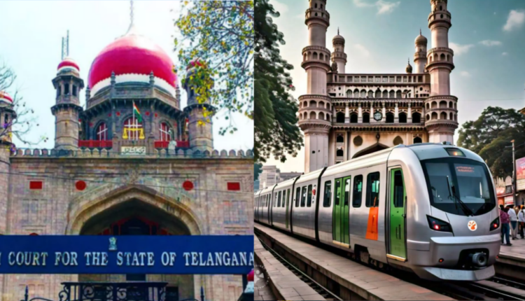 Old City Metro: High Court Sends Notice To Govt.