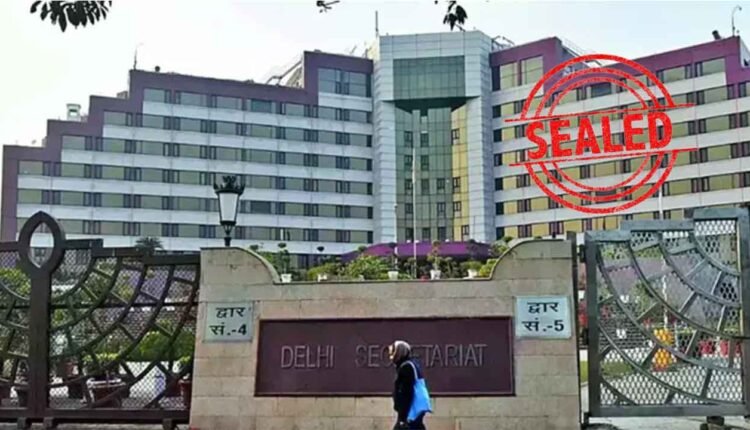 Delhi Secretariat Sealed: Files And Records To Be Preserved