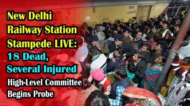 New Delhi Railway Station Stampede LIVE: 18 Dead, Several Injured; High-Level Committee Begins Probe