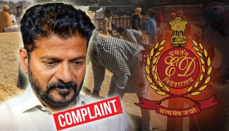 BRS Files ED Complaint Against Revanth Reddy On Rs. 423 Crore Paddy Procurement Scam