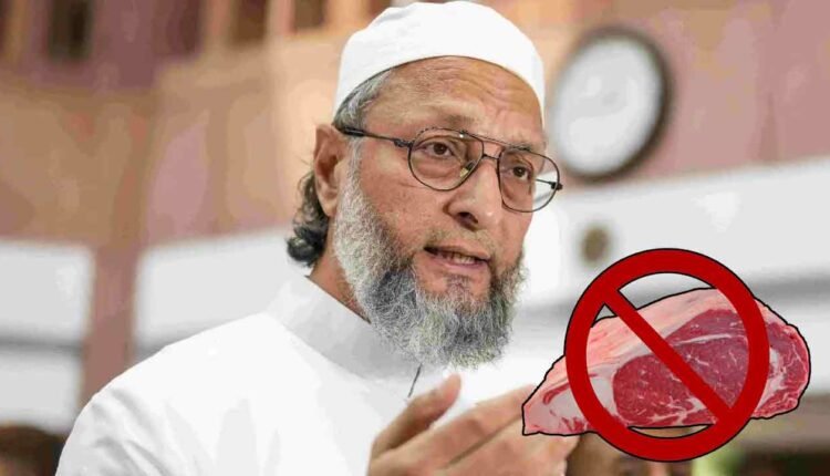 Asaduddin Owaisi Slams Meat Ban In Hyderabad On Independence Day