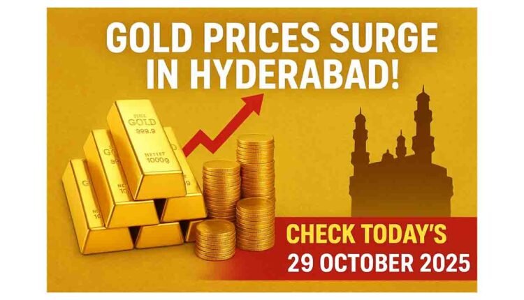 Gold Rates in Hyderabad Today Surge, Check Latest Prices on October 29, 2025