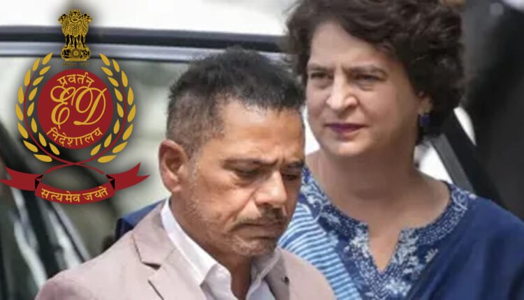 ED Files Chargesheet Against Robert Vadra