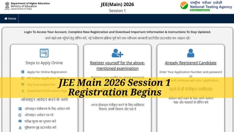 JEE Main 2026 Session 1 Registrations Are Now Open