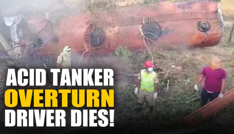 Acid Tanker Overturns, Driver Dies In Kothagudem Mulakalapalli