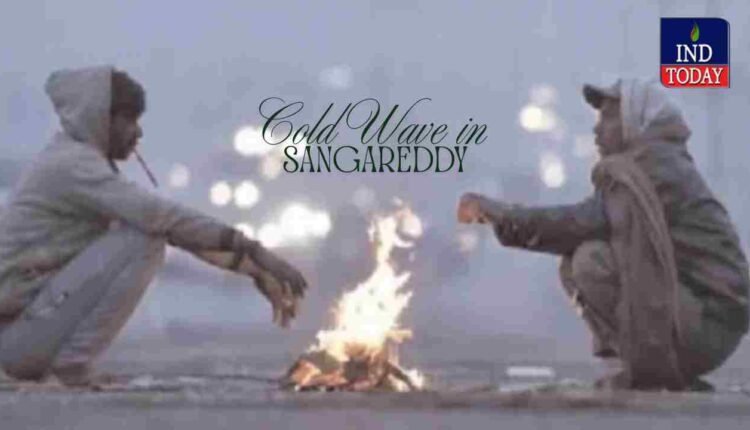 Cold wave grips Sangareddy district