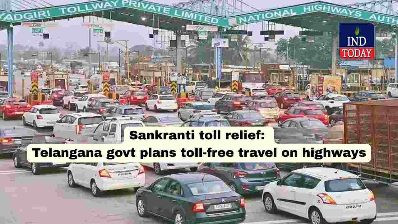 Sankranti toll relief: Telangana govt plans toll-free travel on highways