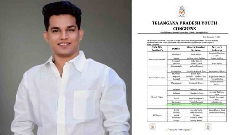 High-Command's Power Play: State General Secretary Almas Khan Given Strategic Command of Nizamabad District Youth Congress.