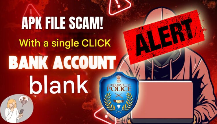 Cybercriminals Use Fake APK Files To Steal Banking Data; Hyderabad Police Alert Citizens