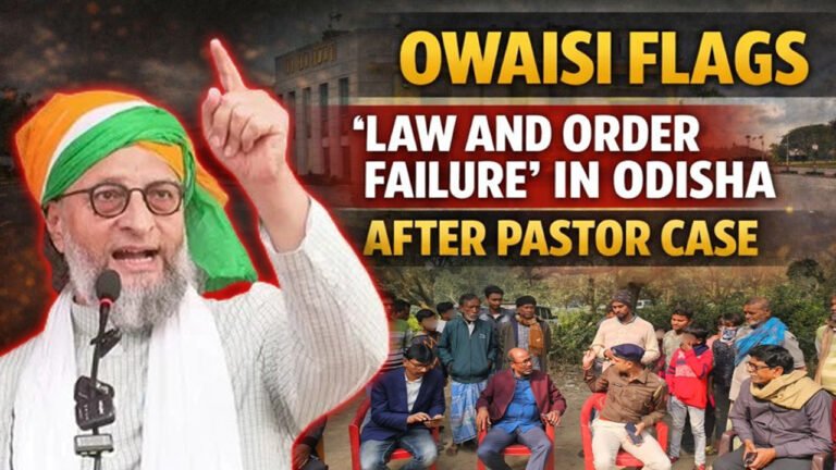 Asaduddin Owaisi Slams Odisha Jungle Raj After Pastor Attack