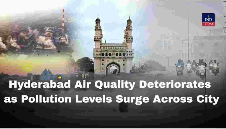 Hyderabad Air Quality Deteriorates as Pollution Levels Surge Across City