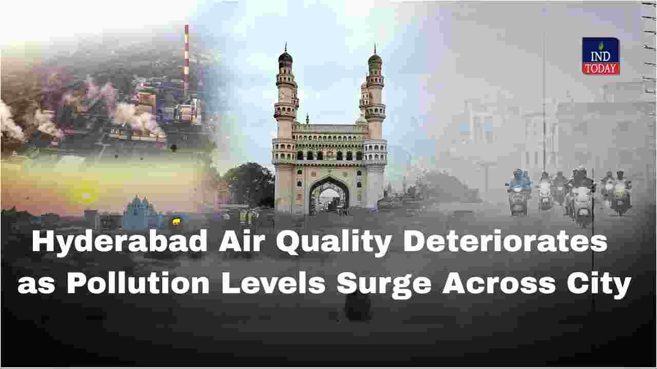 Hyderabad Air Quality Deteriorates as Pollution Levels Surge Across City