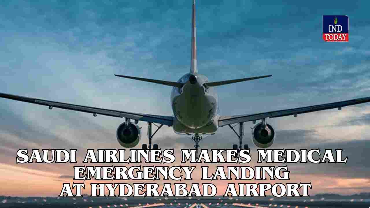 Hyderabad Airport: Saudi Airlines Makes Emergency Landing