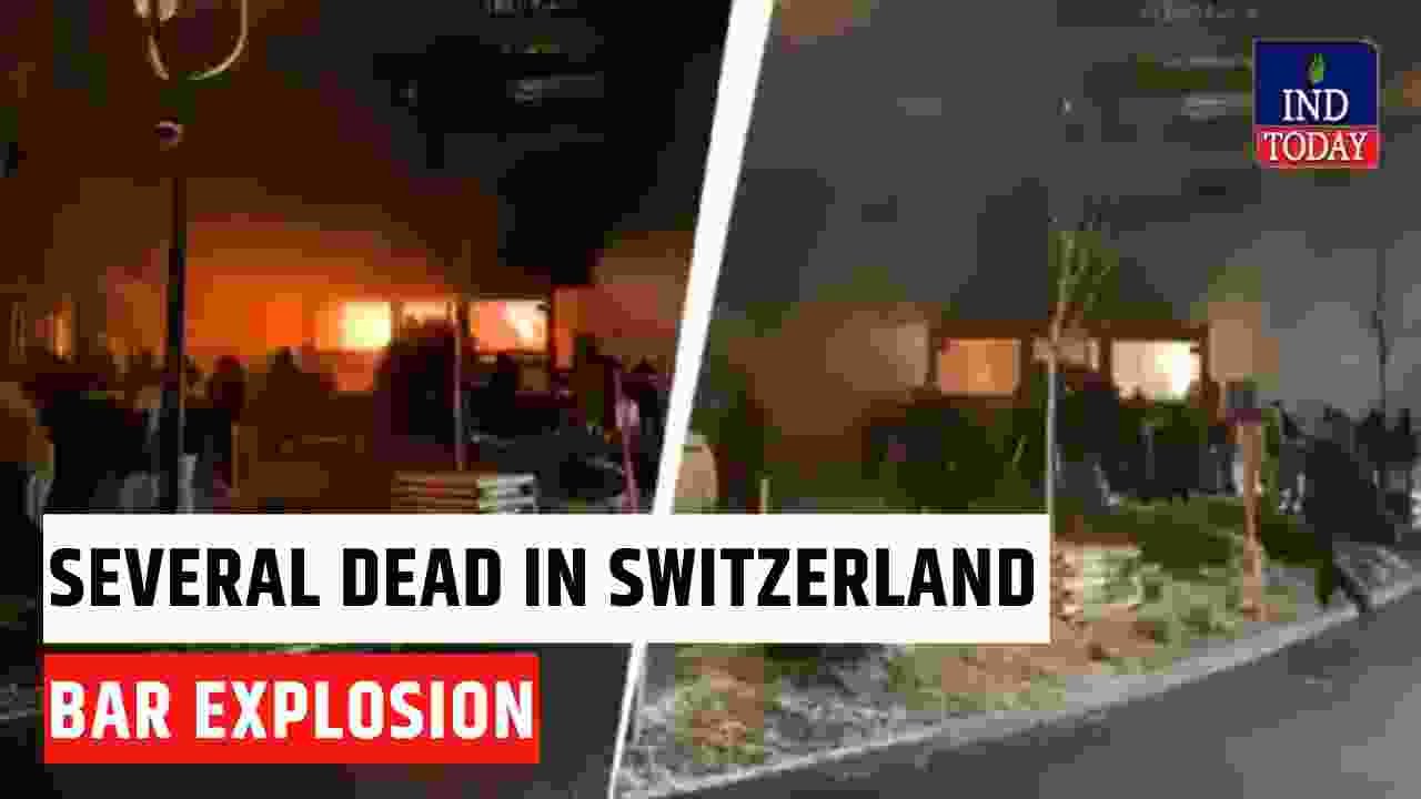 Switzerland Bar Explosion: 10 Killed in Blast on New Year’s Eve