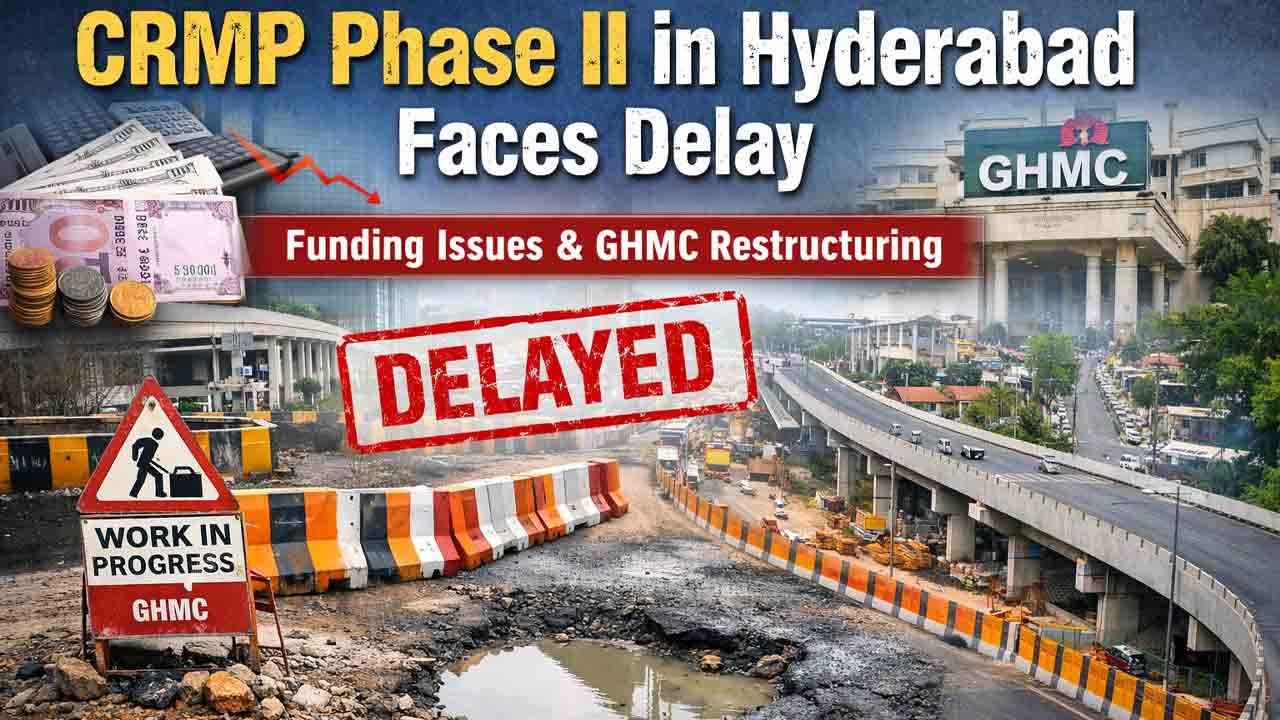 Hyderabad Faces Delay Amid Funding Concerns In CRMP Phase II