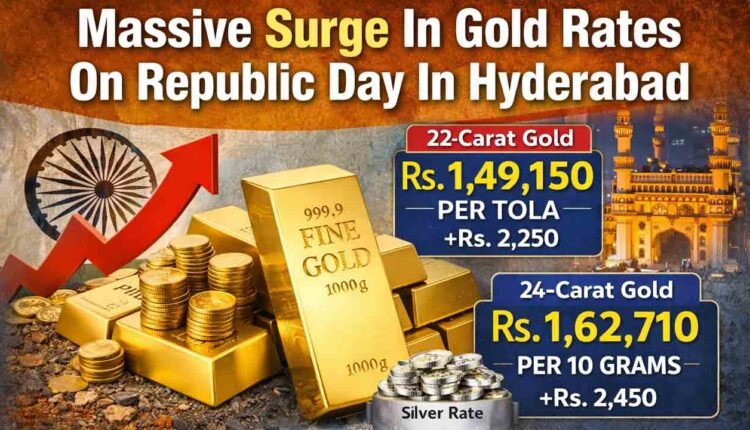 Massive Surge In Gold Rates On Republic Day In Hyderabad