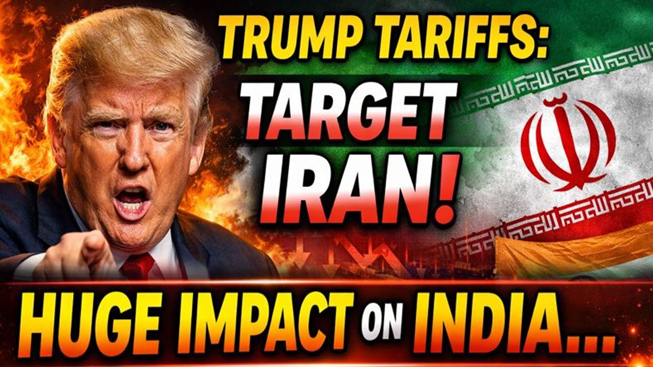 Trump Tariffs: Target Iran: Huge Impact On India