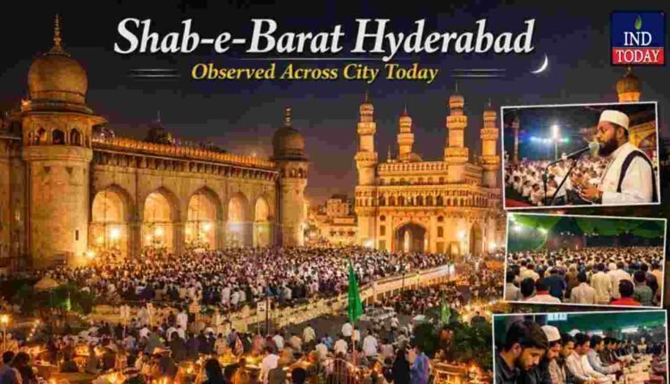 Shab-e-Barat Hyderabad Observed Across City Today