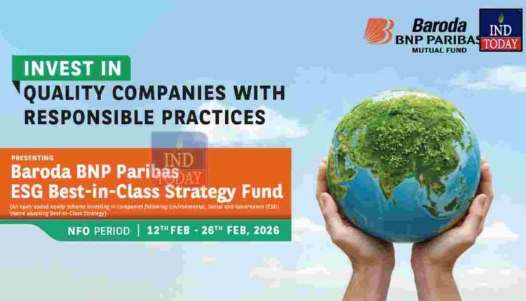 Baroda BNP Paribas Debuts “Baroda BNP Paribas ESG Best-in-Class Strategy Fund”