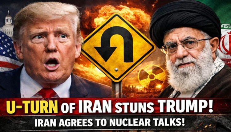 Sudden 'U-Turn Of Iran Stun Trump: Iran Conditional Agree To Nuclear Talks With US