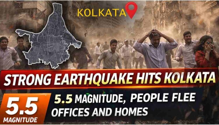 Strong Earthquake Hits Kolkata: 5.5 Magnitude, People Flee Offices And Homes