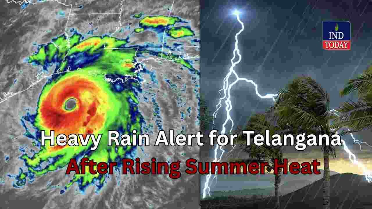 Heavy Rain Alert for Telangana After Rising Summer Heat