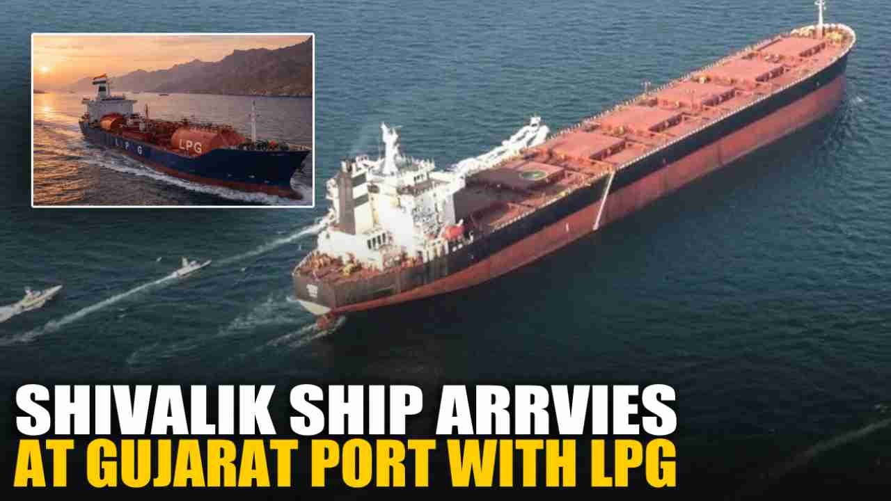 Shivalik Ship Arrives At Gujarat Port With 54 Thousand Tonnes Of LPG