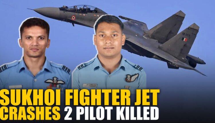 Sukhoi Fighter Jet Crashes In Assam, Pilots Killed