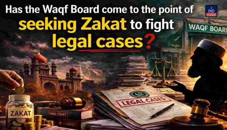 Has the Waqf Board Come To The Point Of Seeking Zakat To Fight Legal Cases?