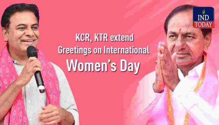 International Women’s Day Greetings From KCR, KTR